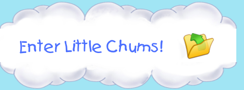 Enter Little Chums!